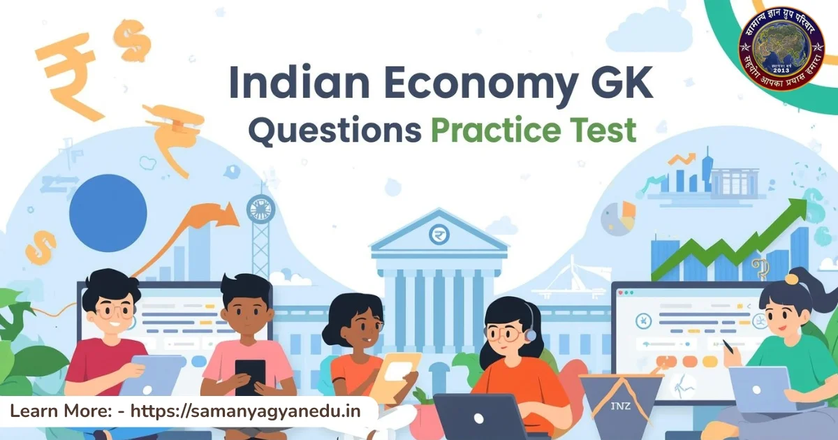 Indian Economy GK Questions Practice Test 1 Indian Economy GK Questions Practice Test 1